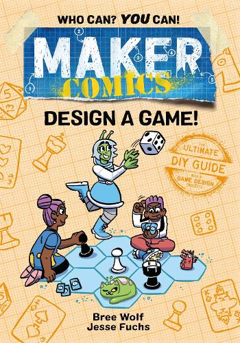 Паперова книга «Maker Comics: Design a Game!», авторів Брі Вульф, Джессі Фокс - фото №1