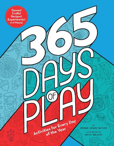 Паперова книга «365 Days of Play: Activities for Every Day of the Year», автор Меган Г'юз Батлер - фото №1