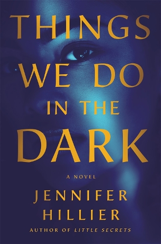 Бумажная книга «Things We Do in the Dark», автор Дженнифер Хиллер - фото №1