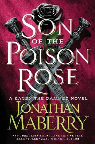 Бумажная книга «Son of the Poison Rose: A Kagen the Damned Novel», автор Джонатан Мейберри - фото №1