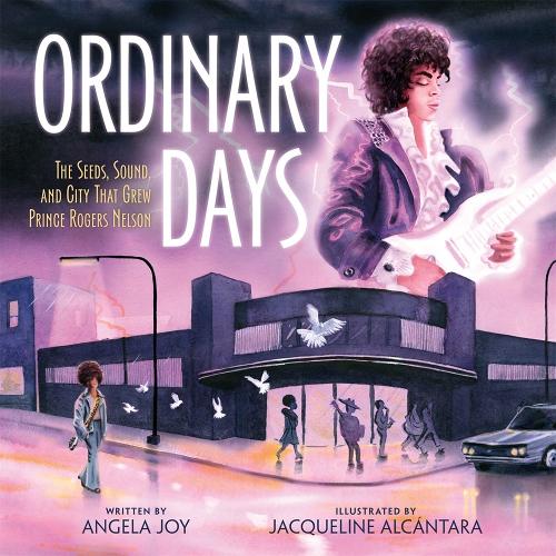 Бумажная книга «Ordinary Days: The Seeds, Sound, and City That Grew Prince Rogers Nelson», автор Анжела Джой - фото №1
