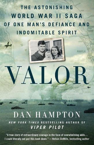 Бумажная книга «Valor: The Astonishing World War II Saga of One Man's Defiance and Indomitable Spirit», автор Дэн Хэмптон - фото №1