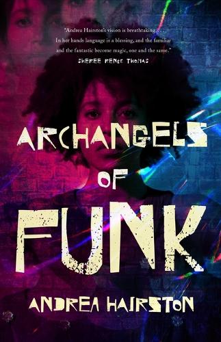 Бумажная книга «Archangels of Funk», автор Андреа Хэйрстон - фото №1