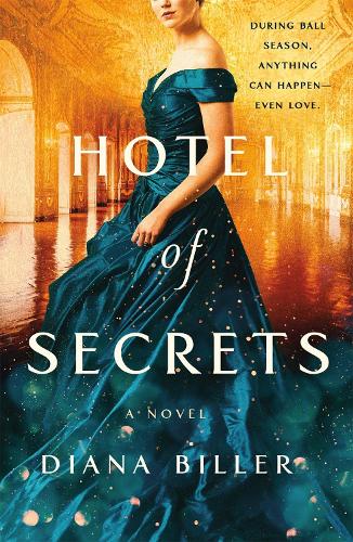 Бумажная книга «Hotel of Secrets: A Novel», автор Диана Биллер - фото №1