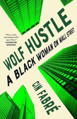 Паперова книга «Wolf Hustle: A Black Woman on Wall Street», автор Сін Фабре - фото №1