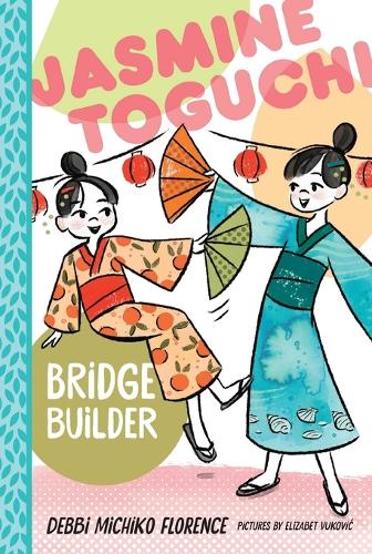 Бумажная книга «Jasmine Toguchi, Bridge Builder», автор Дебби Мичико Флоренс - фото №1