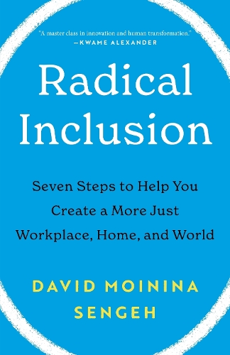 Бумажная книга «Radical Inclusion: Seven Steps to Help You Create a More Just Workplace, Home, and World», автор Дэвид Мойнина Сенге - фото №1
