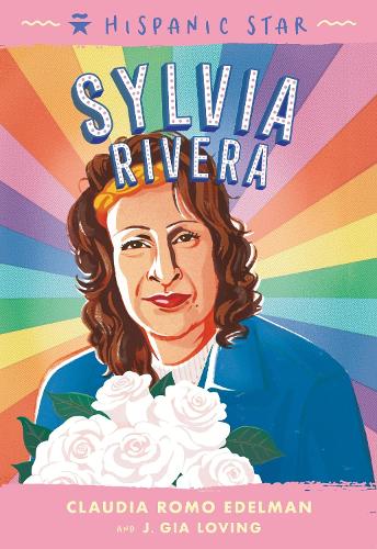 Бумажная книга «Hispanic Star: Sylvia Rivera», авторов Клаудия Ромо Эдельман, Дж. Джиа Лавинг - фото №1