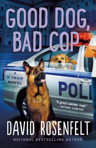 Паперова книга «Good Dog, Bad Cop», автор Девід Розенфельт - фото №1