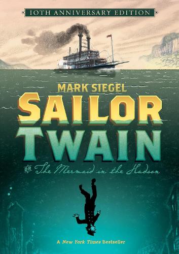 Бумажная книга «Sailor Twain: Or: The Mermaid in the Hudson», автор Марк Зигель - фото №1