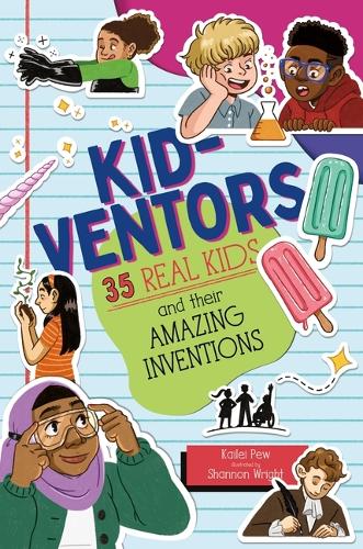 Паперова книга «Kid-ventors: 35 Real Kids and their Amazing Inventions», автор Кайлей П'ю - фото №1