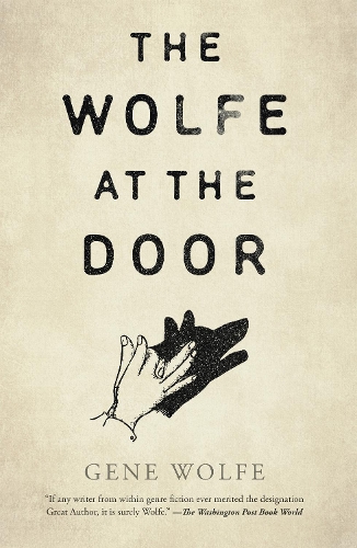 Бумажная книга «The Wolfe at the Door», автор Джин Вулф - фото №1