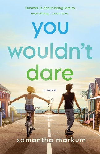 Бумажная книга «You Wouldn't Dare: A Novel», автор Саманта Маркум - фото №1