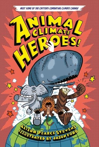 Бумажная книга «Animal Climate Heroes», автор Элисон Пирс Стивенс - фото №1
