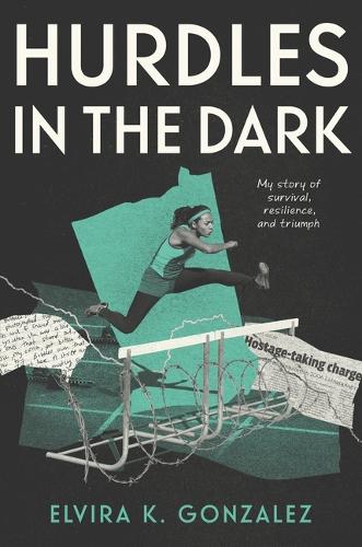 Бумажная книга «Hurdles in the Dark: My Story of Survival, Resilience, and Triumph» - фото №1
