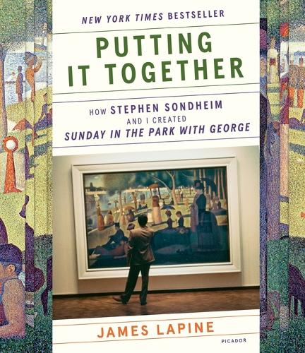 Паперова книга «Putting It Together: How Stephen Sondheim and I Created 'Sunday in the Park with George'», автор Джеймс Лапайн - фото №1