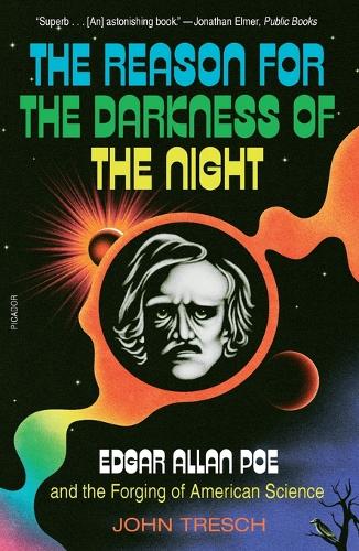 Paper book «The Reason for the Darkness of the Night: Edgar Allan Poe and the Forging of American Science», author John Tresch - фото №1