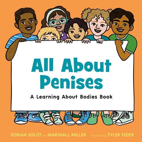 Бумажная книга «All About Penises: A Learning About Bodies Book», автор Дориан Солот - фото №1
