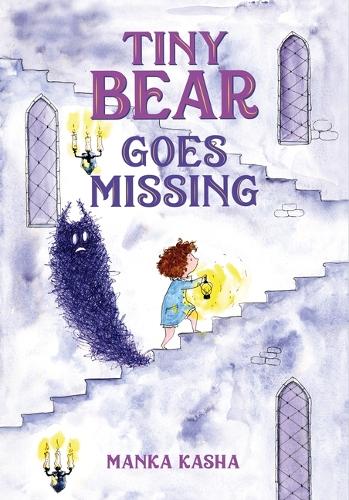 Бумажная книга «Tiny Bear Goes Missing», автор Манка Каша - фото №1