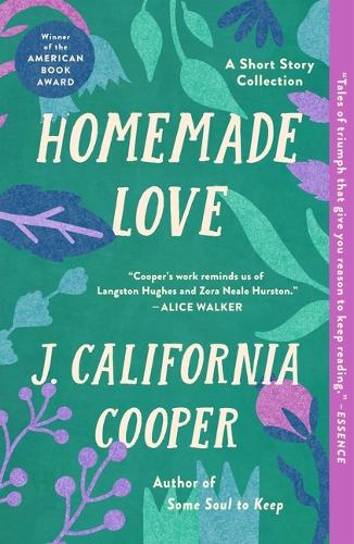 Бумажная книга «Homemade Love: A Short Story Collection», автор Дж. Калифорния Купер - фото №1