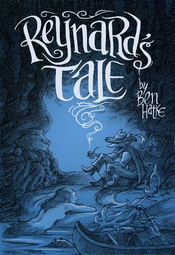Бумажная книга «Reynard's Tale: A Story of Love and Mischief», автор Бен Хатке - фото №1