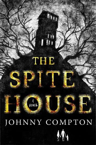Бумажная книга «The Spite House», автор Джонни Комптон - фото №1