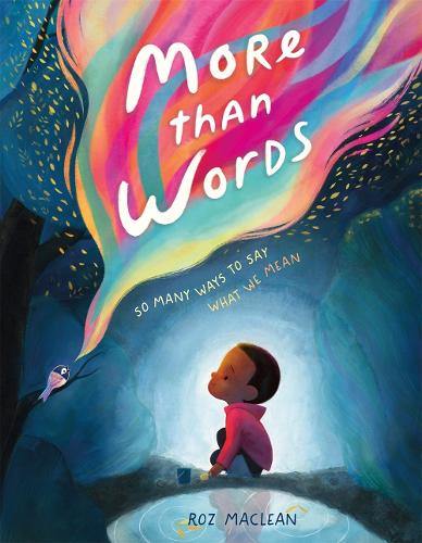Бумажная книга «More than Words: So Many Ways to Say What We Mean», автор Роз Маклин - фото №1