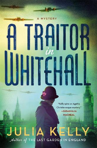 Бумажная книга «A Traitor in Whitehall», автор Джулия Келли - фото №1