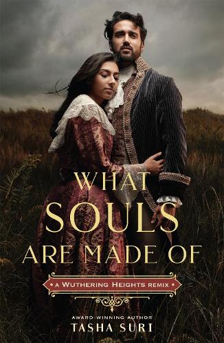 Бумажная книга «What Souls Are Made Of: A Wuthering Heights Remix», автор Таша Сури - фото №1