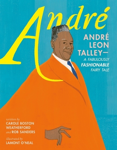 Паперова книга «André: André Leon Talley—A Fabulously Fashionable Fairy Tale», авторів Керол Бостон Везерфорд, Роб Сандерс - фото №1
