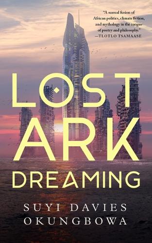 Бумажная книга «Lost Ark Dreaming», автор Суйи Дэвис Окунгбова - фото №1
