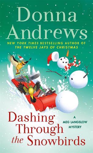 Паперова книга «Dashing Through the Snowbirds: A Meg Langslow Mystery», автор Донна Ендрюс - фото №1