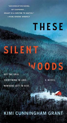 Паперова книга «These Silent Woods: A Novel», автор Кімі Каннінгем Грант - фото №1