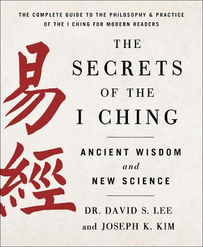 [object Object] «The Secrets of the I Ching: Ancient Wisdom and New Science», автор Дэвид С. Ли - фото №1