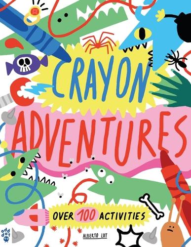 Бумажная книга «Crayon Adventures: Over 100 Activities», автор Альберто Лот - фото №1