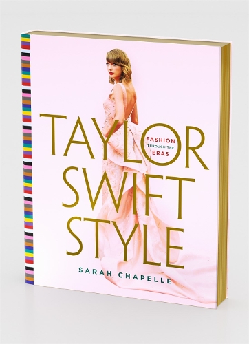 Бумажная книга «Taylor Swift Style: Fashion Through the Eras», автор Сара Шапель - фото №1