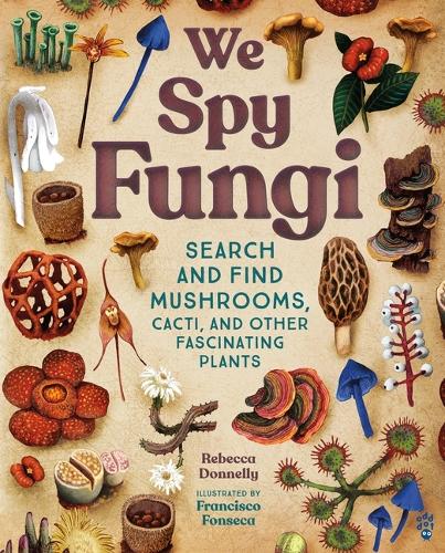 [object Object] «We Spy Fungi: Search and Find Mushrooms, Cacti, and Other Fascinating Plants», автор Ребекка Доннеллі - фото №1