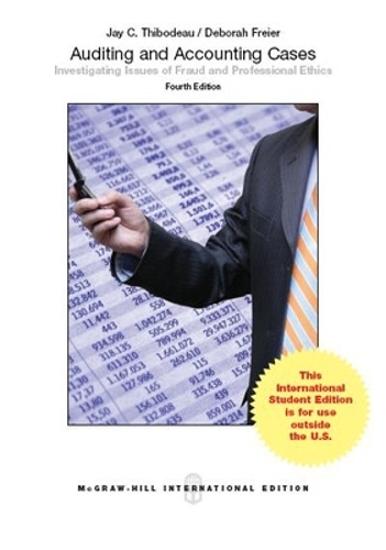 Бумажная книга «Auditing and Accounting Cases: Investigating Issues of Fraud and Professional Ethics (Int'l Ed)», авторов Дебора Фрайер, Джей Тибодо - фото №1