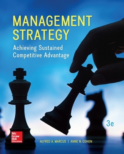 Паперова книга «Management Strategy: Achieving Sustained Competitive Advantage», авторів Альфред Маркус, Енн Коен - фото №1