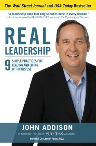 Бумажная книга «Real Leadership: 9 Simple Practices for Leading and Living with Purpose», авторов Джон Эддисон, Джон Дэвид Манн - фото №1