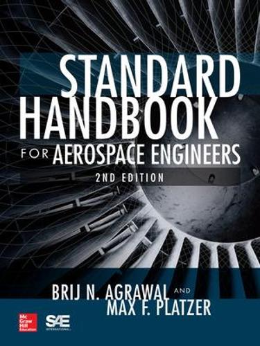Бумажная книга «Standard Handbook for Aerospace Engineers, Second Edition», авторов Бридж Н. Агравал, Макс Ф. Платцер - фото №1