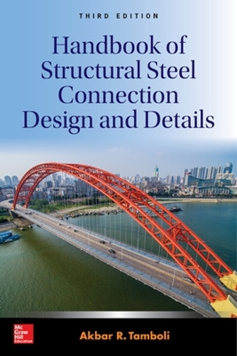 Паперова книга «Handbook of Structural Steel Connection Design and Details, Third Edition», автор Акбар Тамболі - фото №1