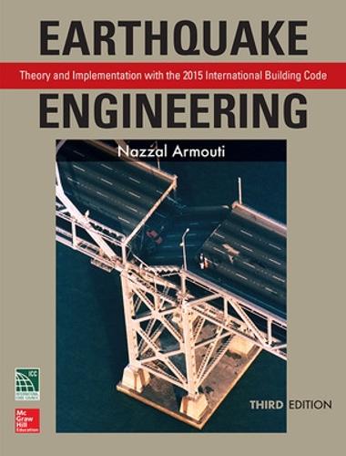 Паперова книга «Earthquake Engineering: Theory and Implementation with the 2015 International Building Code, Third Edition», автор Наззаль Армуті - фото №1