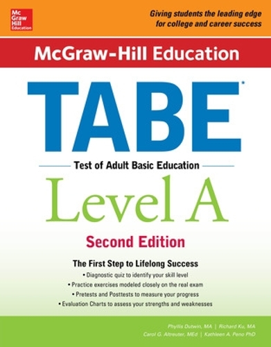 Бумажная книга «McGraw-Hill Education TABE Level A, Second Edition», авторов Кэрол Альтрейтер, Кэтлин Пено, Филлис Датвин, Ричард Ку - фото №1