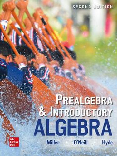 Паперова книга «Prealgebra & Introductory Algebra», авторів Джулі Міллер, Моллі О'Ніл, Ненсі Хайд - фото №1