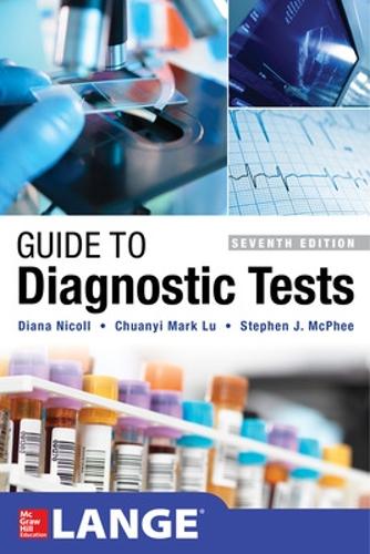 Бумажная книга «Guide to Diagnostic Tests, Seventh Edition», авторов Чуаньи Марк Лу, Диана Николл - фото №1
