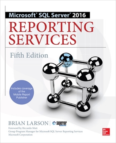 [object Object] «Microsoft SQL Server 2016 Reporting Services, Fifth Edition», автор Брайан Ларсон - фото №1