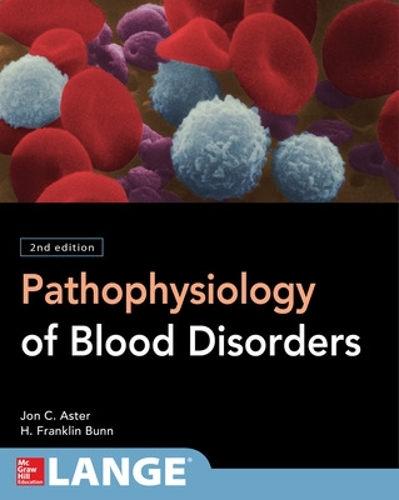 Бумажная книга «Pathophysiology of Blood Disorders, Second Edition», авторов Говард Франклин Банн, Джон Астер - фото №1