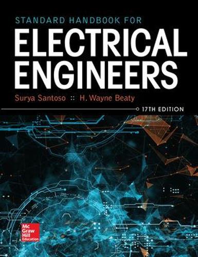 Бумажная книга «Standard Handbook for Electrical Engineers, Seventeenth Edition», авторов Х. Уэйн Бити, Сурья Сантосо - фото №1