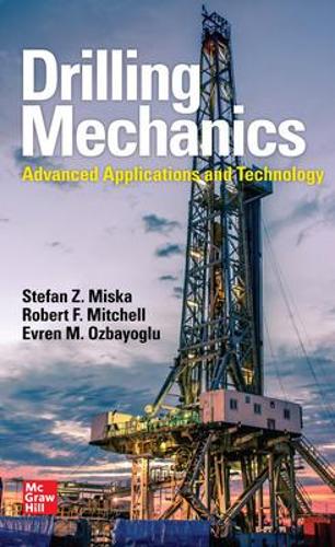 [object Object] «Drilling Mechanics: Advanced Applications and Technology», авторов Эврен М. Озбайоглу, Роберт Ф. Митчелл - фото №1